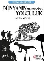 Dünyanın Merkezine Yolculuk Dünya Klasikleri