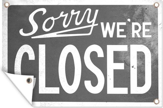 Tuinposter - Tuindoek - Tuinposters buiten - Een gesloten bord met