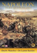 Napoleon - Deel 6: Waterloo, De Laatste Barriëre
