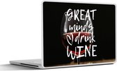 Laptop sticker - 15.6 inch - Wijn quote 'Great minds drink wine' met een wijnglas - 36x27,5cm - Laptopstickers - Laptop skin - Cover