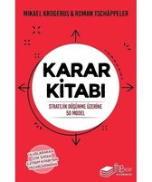 Karar Kitabı: Stratejik Düşünme Üzerine 50 Model