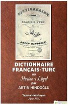 Dictionnaire Français Turc ou Hazine i Lügat par Artin