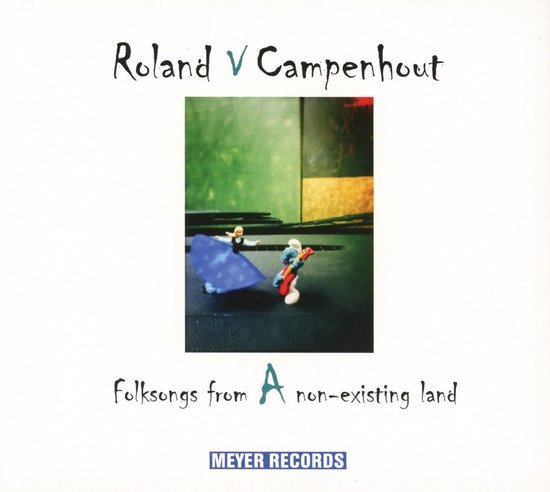 Roland Van Campenhout - Folksongs From A Non-Existing Land (CD)