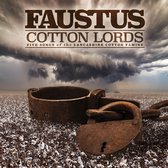 Faustus - Cotton Lords. Songs Of The Lancashire Cotton Famin (CD)