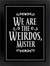 Grindstore Afbeelding met lijst We Are The Weirdos Mister Zwart