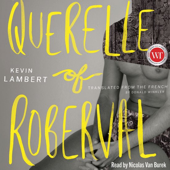 Querelle of Roberval, Kevin Lambert 9781771965590 Boeken Querelle of Roberval, Kevin Lambert 9781771965590 Boeken