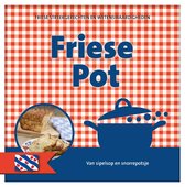 Nederlandse streekgerechten en wetenswaardigheden - Friese pot