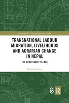 Routledge-WIAS Interdisciplinary Studies- Transnational Labour Migration, Livelihoods and Agrarian Change in Nepal