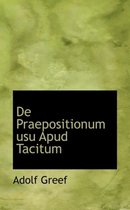 de Praepositionum Usu Apud Tacitum