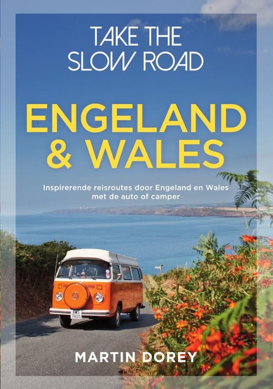 Boek: Take the slow road - Engeland en Wales, geschreven door Martin Dorey