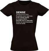 Denise grappig Dames t-shirt | verjaardag | cadeau | kado | shirt | Zwart