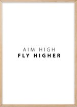 Poster Met Eiken Lijst - Aim High Fly Higher Poster