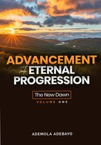 Spiritual Growth 1 - Advancement into Eternal Progression