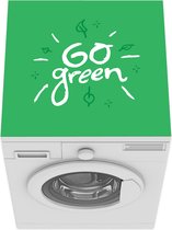 Wasmachine beschermer mat - Klimaat en milieu illustratie met quote Go green - Breedte 60 cm x hoogte 60 cm