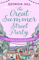 The Great Summer Street Party 3 - The Great Summer Street Party Part 3: Blue Skies and Blackberry Pies (The Great Summer Street Party, Book 3)