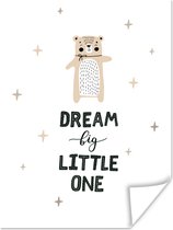 Poster Quotes - Dream big little one - Kinderen - Spreuken - Kids - Baby - Jongens - Meiden - 120x160 cm XXL - Poster Babykamer