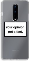 Case Company® - OnePlus 8 hoesje - Your opinion - Soft Cover Telefoonhoesje - Bescherming aan alle Kanten en Schermrand