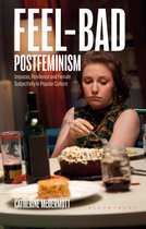 Library of Gender and Popular Culture - Feel-Bad Postfeminism