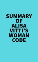 Summary of Alisa Vitti's Woman Code