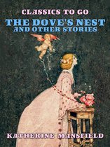 Classics To Go - The Dove's Nest and Other Stories