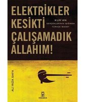 Elektrikler Kesikti Çalışamadık Allahım !