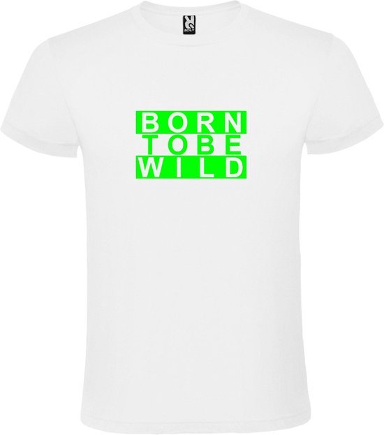 Wit T shirt met print van " BORN TO BE WILD " print Neon Groen size XXXL
