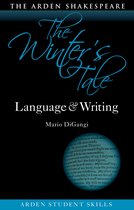 Arden Student Skills: Language and Writing - The Winter’s Tale: Language and Writing