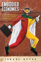 Latinidad: Transnational Cultures in the United States - Embodied Economies