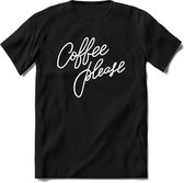 Coffee please | Koffie Kado T-Shirt Heren - Dames | Perfect Verjaardag Cadeau Shirt | Grappige Spreuken - Zinnen - Teksten | Maat 3XL