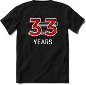 33 Years - Feest kado T-Shirt Heren / Dames - Rood / Grijs - Perfect Verjaardag Cadeau Shirt - grappige Spreuken, Zinnen en Teksten. Maat XXL
