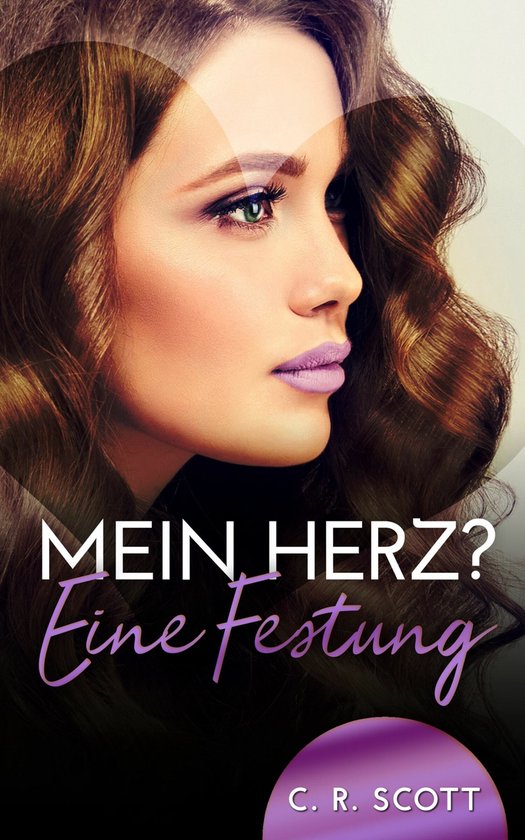 Mein Herz? Eine Festung (ebook), C. R. Scott 9783739493053 Boeken