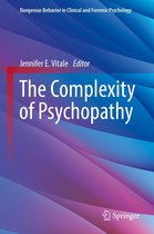 Dangerous Behavior in Clinical and Forensic Psychology - The Complexity of Psychopathy