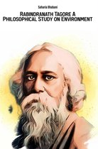 Rabindranath Tagore A Philosophical Study on Environment