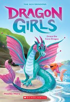 Dragon Girls 10 - Grace the Cove Dragon (Dragon Girls #10)