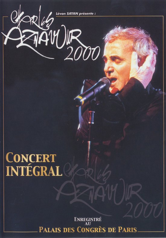 Charles Aznavour 2000 concert integrale