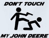 don,t touch my john deere autosticker raamsticker laptopsticker trekker tractor zwart
