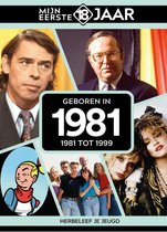 Mijn eerste 18 jaar - Geboren in 1981 - Belgische editie