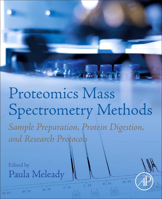 Proteomics Mass Spectrometry Methods (ebook) | 9780323906524 | Boeken | bol