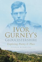 Ivor Gurneys Gloucestershire