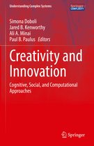 Understanding Complex Systems- Creativity and Innovation