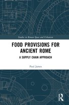 Studies in Roman Space and Urbanism- Food Provisions for Ancient Rome
