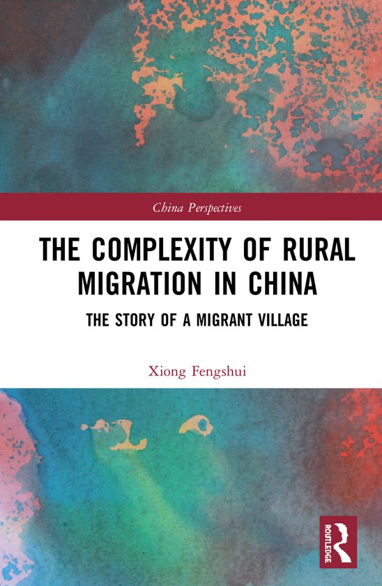 China Perspectives-The Complexity of Rural Migration in China, Xiong ...
