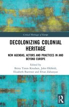Critical Heritages of Europe- Decolonizing Colonial Heritage