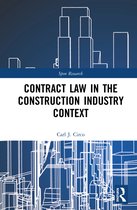 Spon Research- Contract Law in the Construction Industry Context