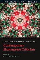 The Arden Shakespeare Handbooks-The Arden Research Handbook of Contemporary Shakespeare Criticism