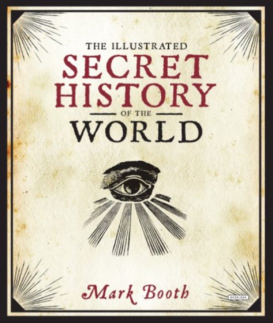 The Illustrated Secret History of the World - cover