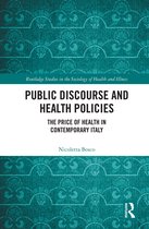 Routledge Studies in the Sociology of Health and Illness- Public Discourse and Health Policies