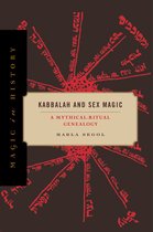 Magic in History- Kabbalah and Sex Magic