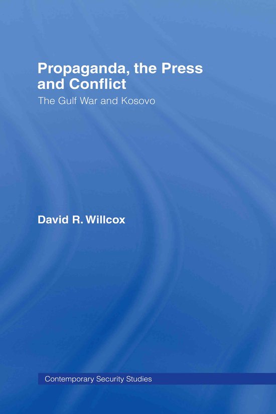 Contemporary Security Studies- Propaganda, the Press and Conflict ...