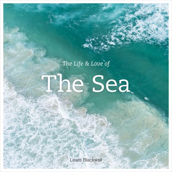 Life & Love Of The Sea